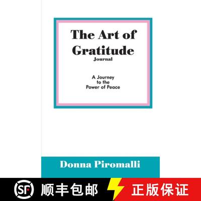 【3-4周达】The Art of Gratitude Journal: A Journey to the Power of Peace [9781599304441]