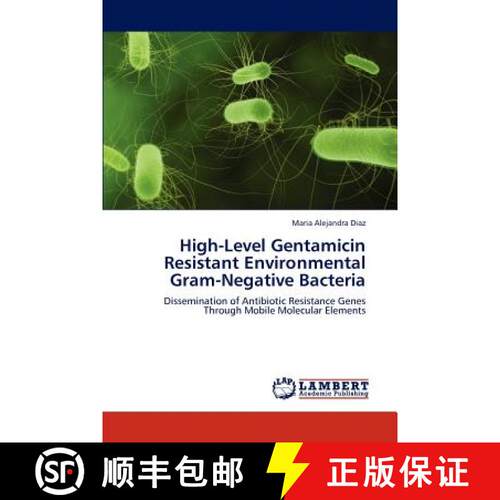 预订 High-Level Gentamicin Resistant Environmental Gram-Negative Bacteria [9783659140082]