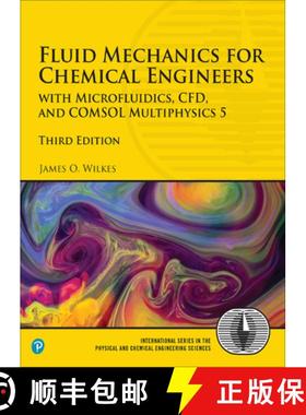 【3-4周达】Fluid Mechanics for Chemical Engineers: With Microfluidics, Cfd, and Comsol Multiphysics 5 [9780134712826]