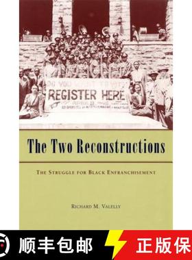 预订 The Two Reconstructions: The Struggle for Black Enfranchisement [9780226845289]