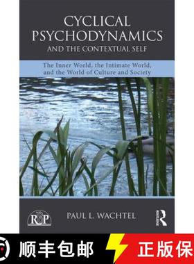 【3-4周达】Cyclical Psychodynamics and the Contextual Self : The Inner World, the Intimate World, and... [9780415713955]