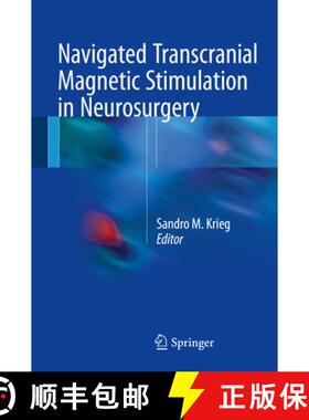 【3-4周达】Navigated Transcranial Magnetic Stimulation in Neurosurgery [9783319549170]