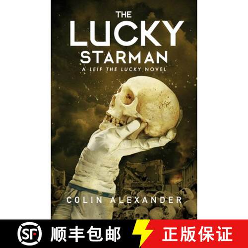 【3-4周达】The Lucky Starman: A Leif  the Lucky Novel [9781736198469]