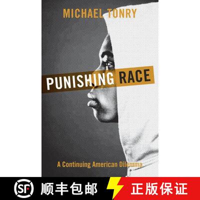 【3-4周达】Punishing Race: A Continuing American Dilemma [9780199926466]