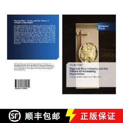 预订 Nigerian Rice Industry and the Dilema of Increasing Importation [9786202305082]