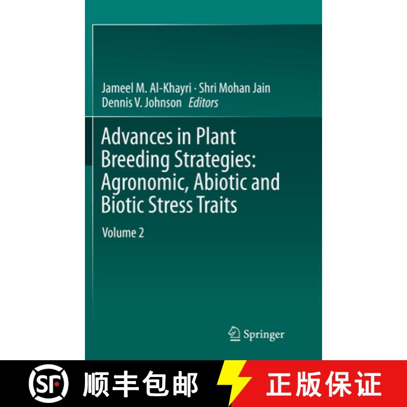 【3-4周达】Advances in Plant Breeding Strategies, Volume 2: Agronomic, Abiotic and Biotic Stress Traits [9783319794068]