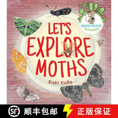 【3-4周达】Let's Explore Moths: An urban wildlife explorers book [9781068469411]