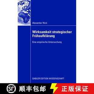 【3-4周达】Wirksamkeit strategischer Frühaufklärung: Eine empirische Untersuchung [9783834912589]