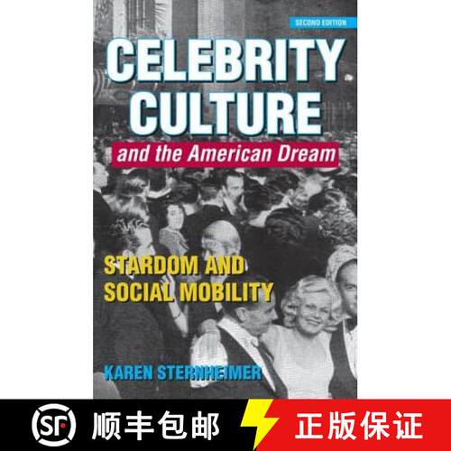 【3-4周达】Celebrity Culture and the American Dream : Stardom and Social Mobility [9781138023956]