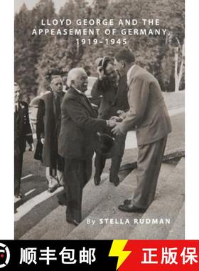 预订 Lloyd George and the Appeasement of Germany, 1919-1945 [9781443826570]