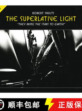 【3-4周达】The Superlative Light : They bring the stars to earth!; Inside the Texas Petawatt Laser [9780989798129]