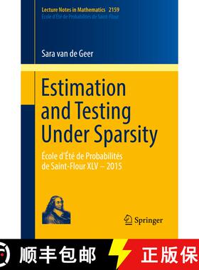 【3-4周达】Estimation and Testing Under Sparsity : École d'Été de Probabilités de Saint-Flour XLV... [9783319327730]