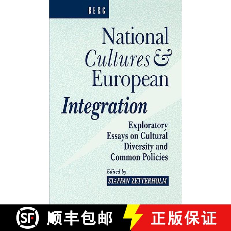 【4周达】National Cultures and European Integration: Exploratory Essays on Cultural Diversity and Com... [9781859730515]