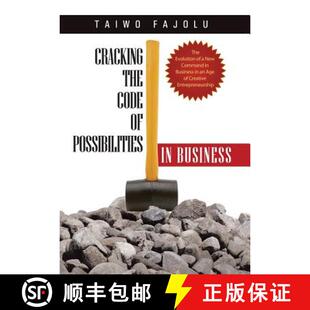 【3-4周达】Cracking the Code of Possibilities in Business: The Evolution of a New Command in Business... [9781490832456]