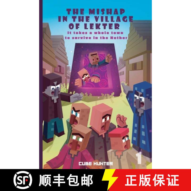 预订 The Mishap in the Village of Lekter Book 1: It takes a whole town to survive in the Nether [9798869027931]