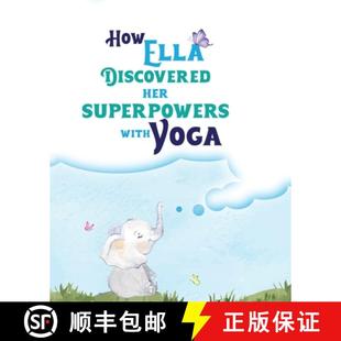 Discovered Her 9781774900925 How Yoga Ella With 预订 Superpowers