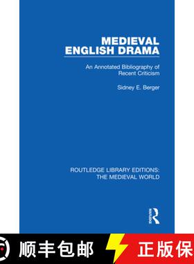 【3-4周达】Medieval English Drama : An Annotated Bibliography of Recent Criticism [9780367194703]
