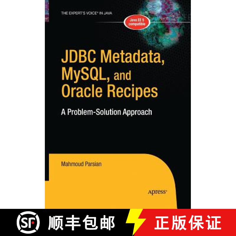 【3-4周达】JDBC Metadata, MySQL, and Oracle Recipes : A Problem-Solution Approach [9781484220955]