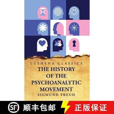 【3-4周达】The History of the Psychoanalytic Movement [9781631829536]
