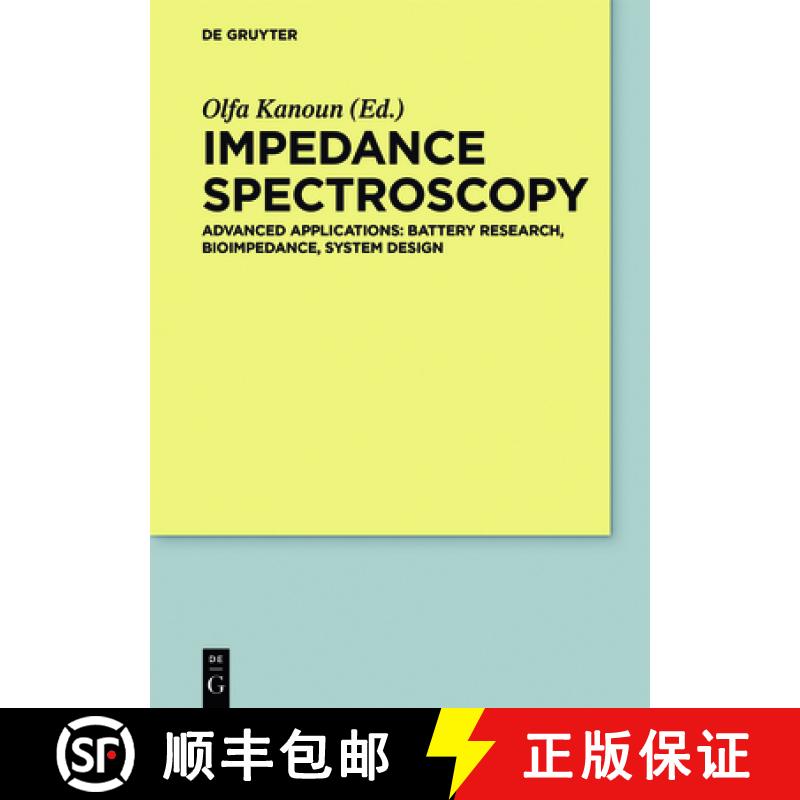 【3-4周达】Impedance Spectroscopy: Advanced Applications: Battery Research, Bioimpedance, System Design [9783110557121]