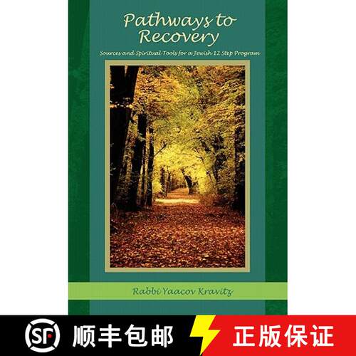 【3-4周达】Pathways to Recovery: Sources and Spiritual Tools for a Jewish Twelve Step Program [9780981579634]