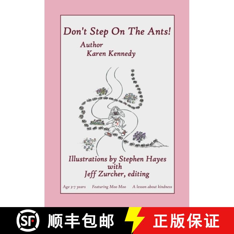 【3-4周达】Don't Step On The Ants: Featuring Moo Moo, The Values Dog [9780692605240]