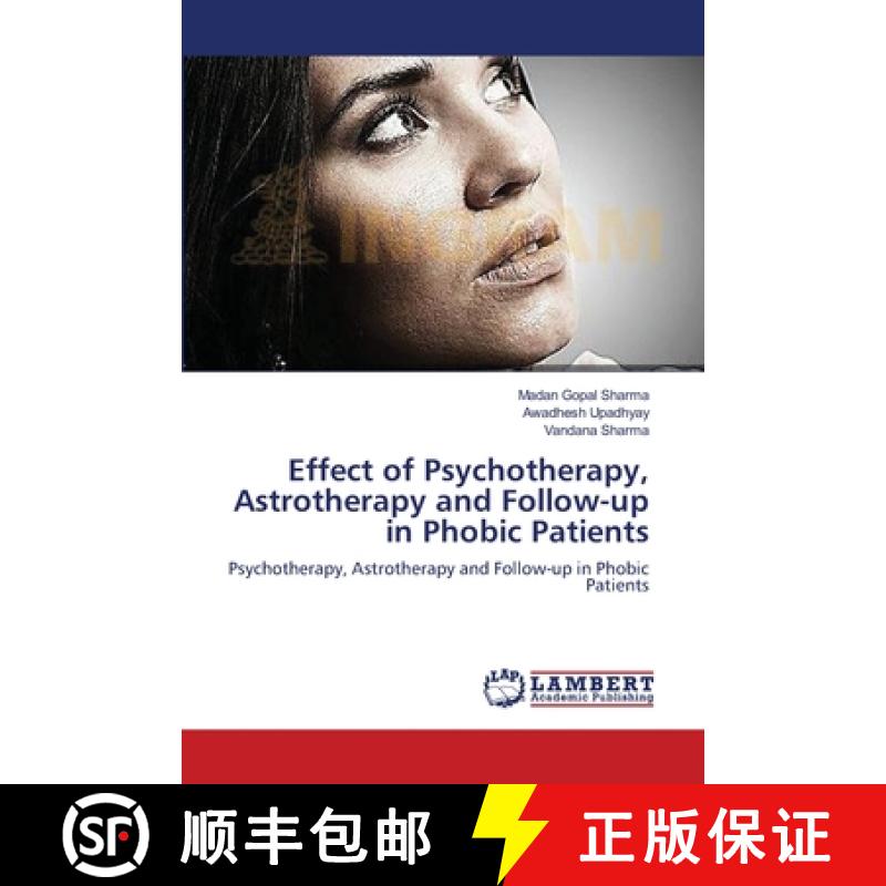 预订 Effect of Psychotherapy, Astrotherapy and Follow-up in Phobic Patients [9783659400223] - 实物图