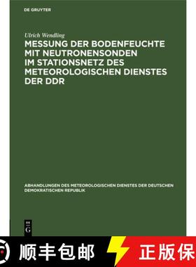 预订 Messung der Bodenfeuchte mit Neutronensonden im Stationsnetz des Meteorologischen Dienstes der DDR [9783112569498]