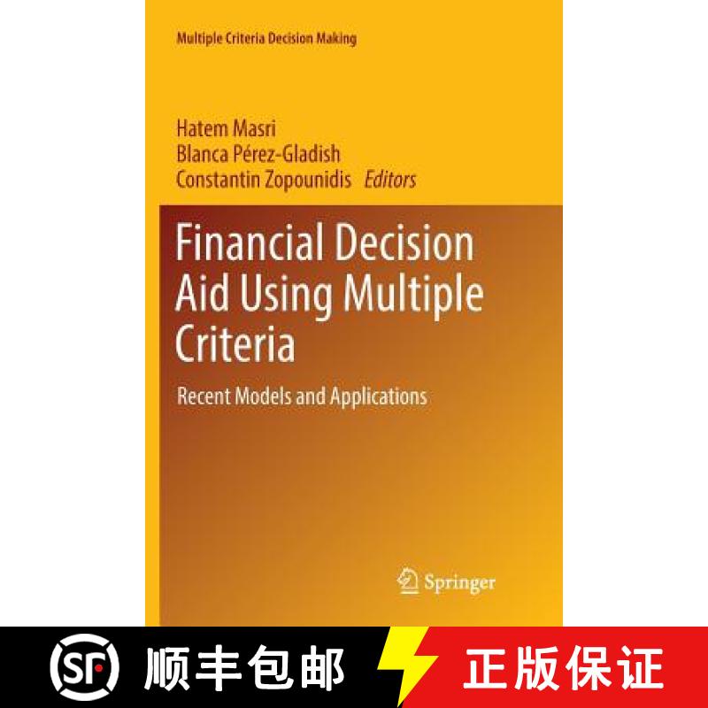 【3-4周达】Financial Decision Aid Using Multiple Criteria : Recent Models and Applications [9783319886725]