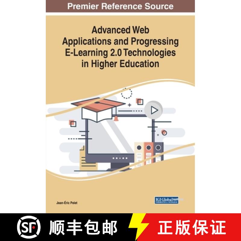 【3-4周达】Advanced Web Applications and Progressing E-Learning 2.0 Technologies in Higher Education [9781522585978]