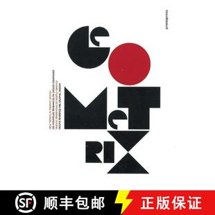 【3-4周达】Geometrix: New Trends in Graphic Design/Les Nouvelles Tendances En Design Graphique/Nuevas... [9788492810598]
