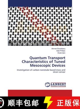 预订 Quantum Transport Characteristics of Tuned Mesoscopic Devices [9783659341458]