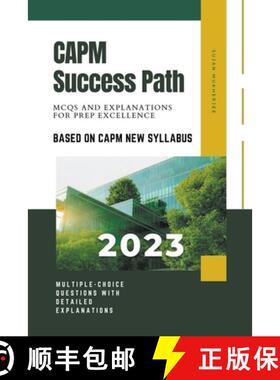 【3-4周达】CAPM Success Path : MCQs and Explanations for Prep Excellence [9798223101468]