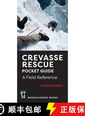 【3-4周达】Crevasse Rescue Pocket Guide, 2nd Edition: A Field Reference [9781680518436]