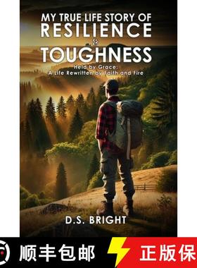 预订 My True Life Story of Resilience & Toughness: Held by Grace A Life Rewritten by Faith and Fire [9781805587668]