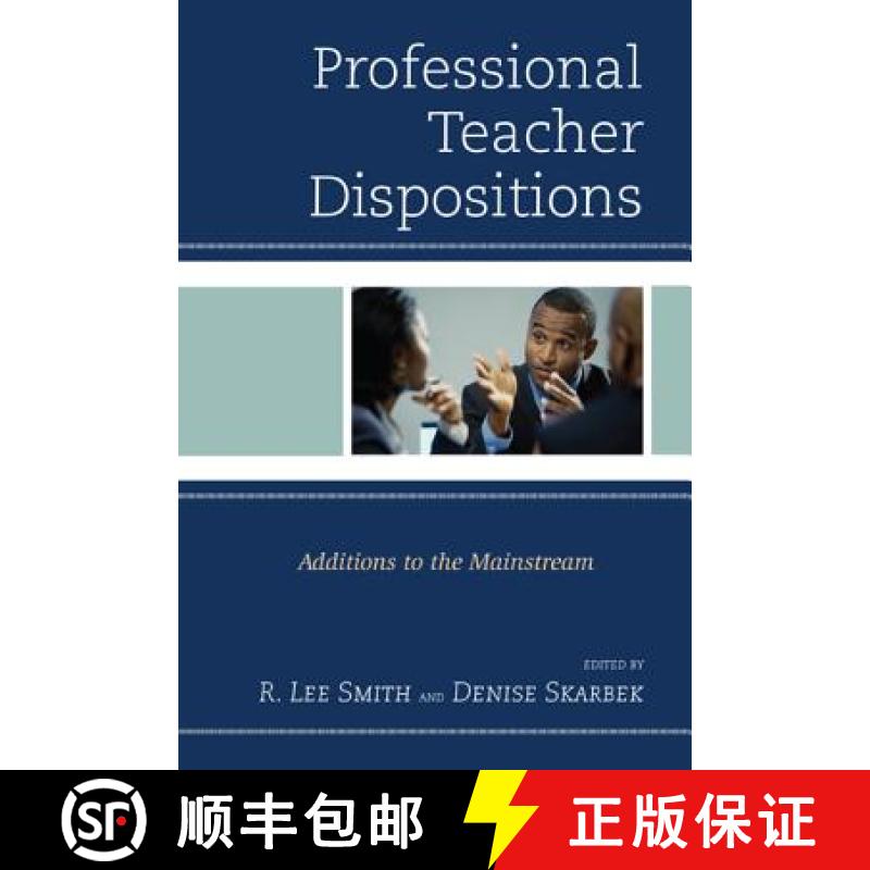 预订 Professional Teacher Dispositions : Additions to the Mainstream [9781475800531]