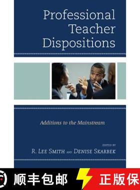 预订 Professional Teacher Dispositions : Additions to the Mainstream [9781475800531]