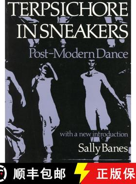 【3-4周达】Terpsichore in Sneakers: Post-Modern Dance [9780819561602]