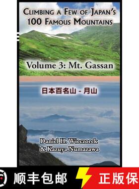 【3-4周达】Climbing a Few of Japan's 100 Famous Mountains - Volume 3: Mt. Gassan [9780996216159]