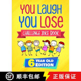 【3-4周达】You Laugh You Lose Challenge Joke Book: 6 Year Old Edition: The LOL Interactive Joke and R... [9781647130329]