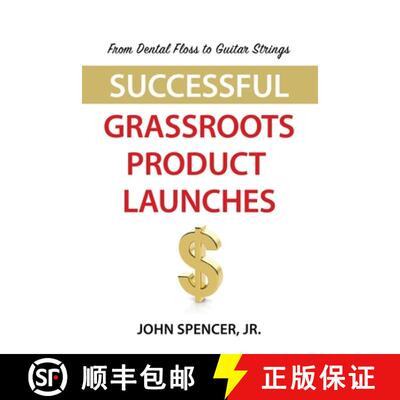 【3-4周达】From Dental Floss To Guitar Strings: Successful Grassroots Product Launches [9781647197063]