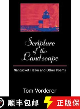 【3-4周达】Scripture of the Landscape: Nantucket Haiku and Other Poems [9781480845190]
