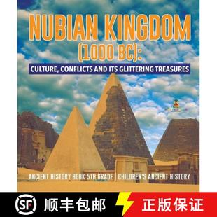 and Ancient 1000 3周达 Nubian Conflicts 9781541975279 Histo... Treasures Kingdom Glittering Culture Its