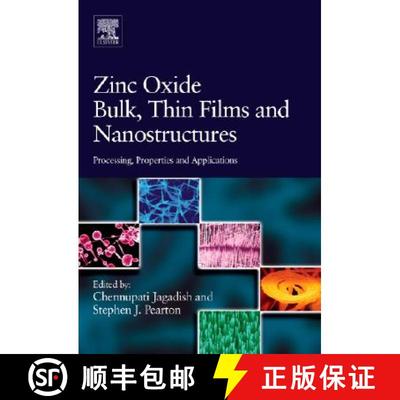 【3-4周达】Zinc Oxide Bulk, Thin Films and Nanostructures: Processing, Properties, and Applications [9780080447223]