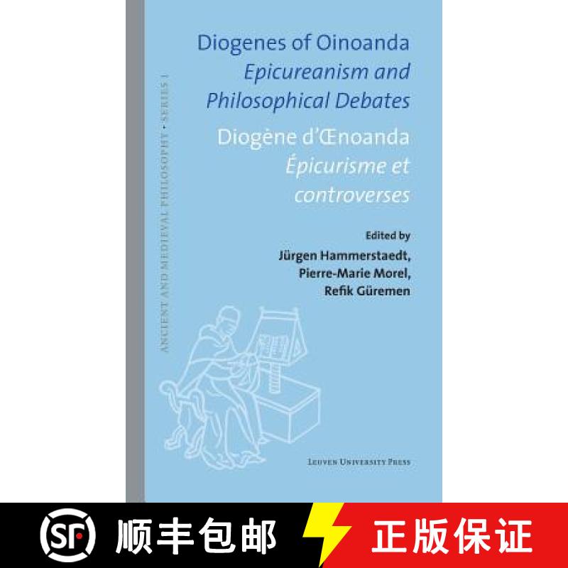 【2-3周达】Diogenes of Oinoanda · Diogène d'noanda : Epicureanism and Philosophical Debates · É... [9789462701014]