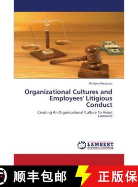 预订 Organizational Cultures and Employees' Litigious Conduct [9783659683534]