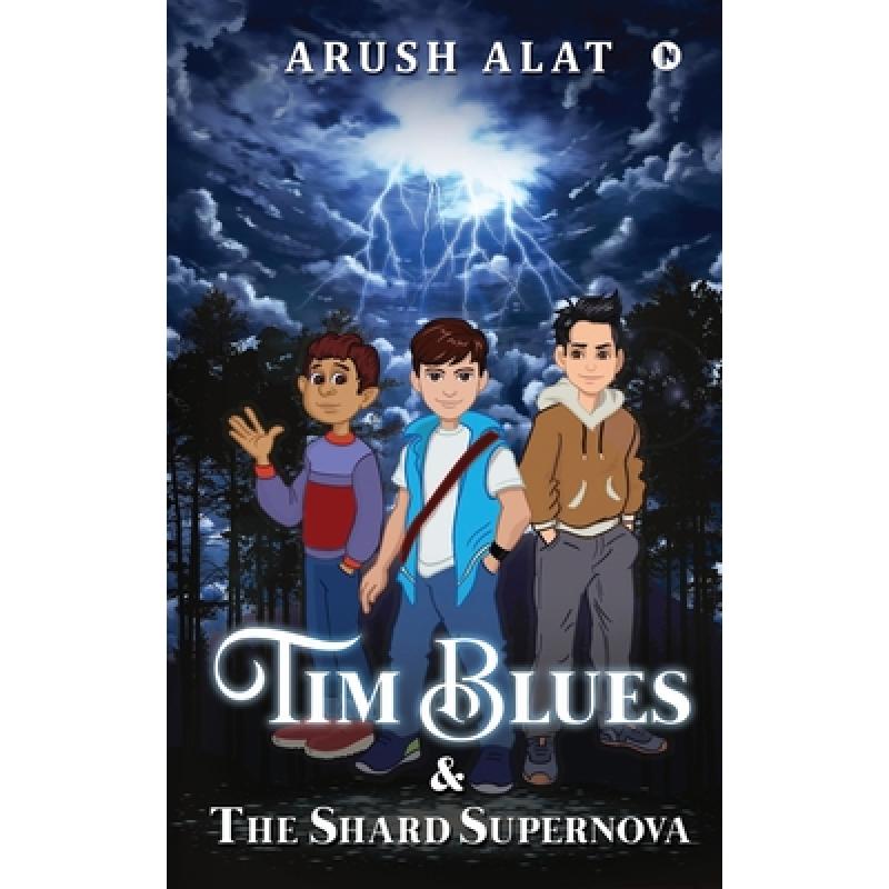 【4周达】Tim Blues& The Shard Supernova[9781639045310]-封面