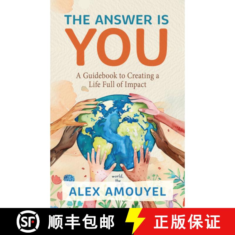 【3-4周达】The Answer Is You: A Guidebook to Creating a Life Full of Impact (Leadership Book, Change ... [9781684817566]