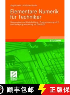 【3-4周达】Elementare Numerik Für Techniker: Datenanalyse Und Modellbildung - Programmierung Mit C U... [9783834806031]