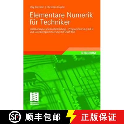 【3-4周达】Elementare Numerik für Techniker: Datenanalyse und Modellbildung - Programmierung mit C u... [9783834806031]